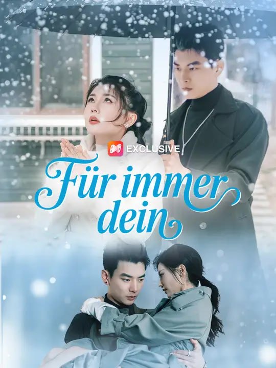 Für immer dein  | Komplette Serie | Short Drama Deutsch