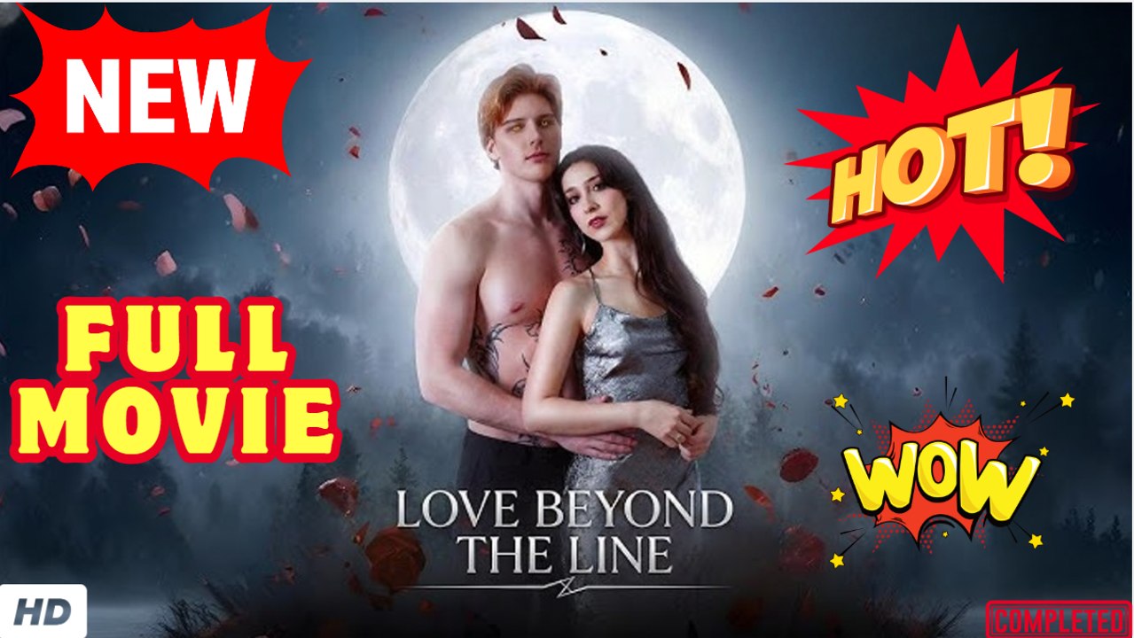 🔥💥Love Beyond the Line - ENGLISH SUB (2026) - FULL
