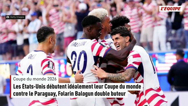Les États-Unis débutent idéalement leur Coupe du monde contre le Paraguay, Folarin Balogun double buteur - Coupe du monde 2026