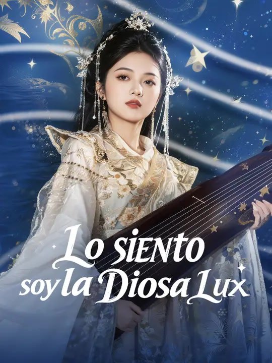 Lo siento, soy la Diosa Lux | Serie Completa |...