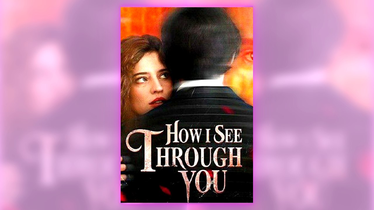 How I See Through You full episode