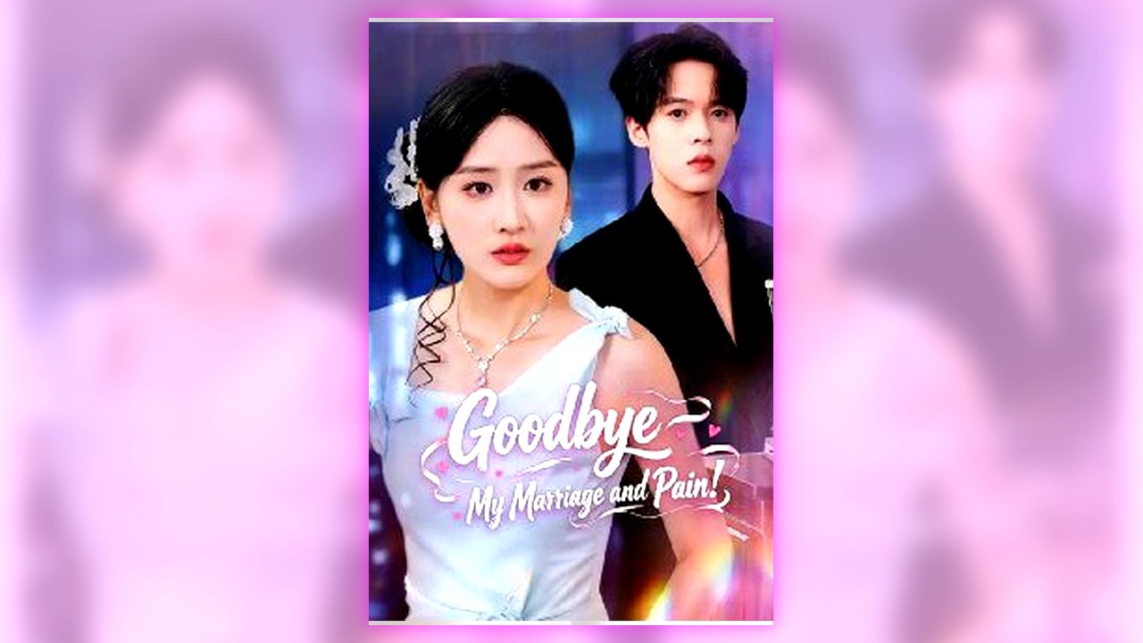 Goodbye My Marriage and Pain! | All Episodes