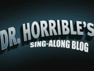 Trailer Dr. Horrible’s Sing-Along Blog