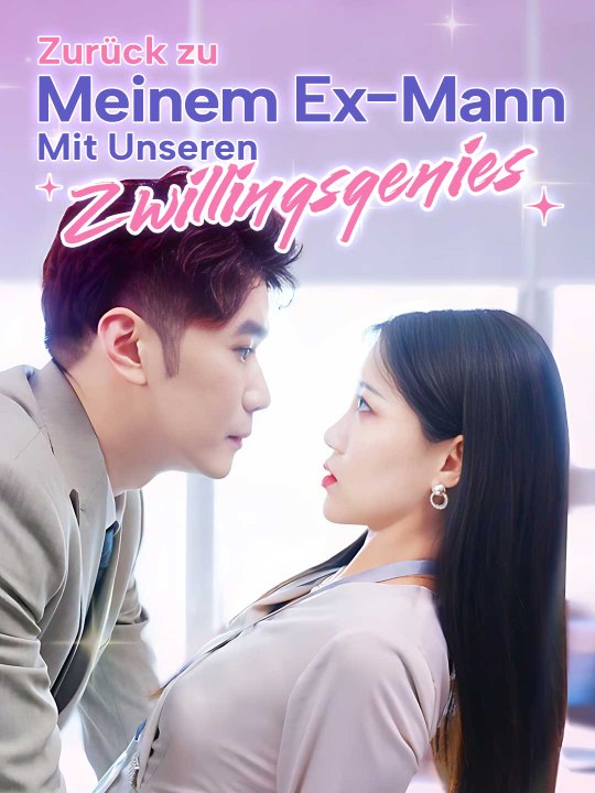 Zurück zu meinem Ex-Mann mit unseren Zwillingsgenies Ganze Folge