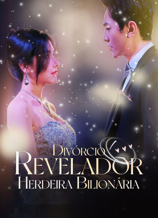 Divórcio Revelador: Herdeira Bilionária Série C...