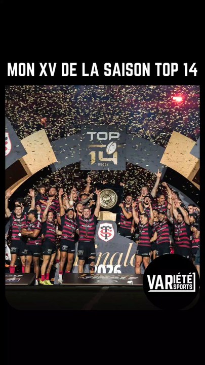 NOTRE XV DE CETTE SAISON DE TOP 14