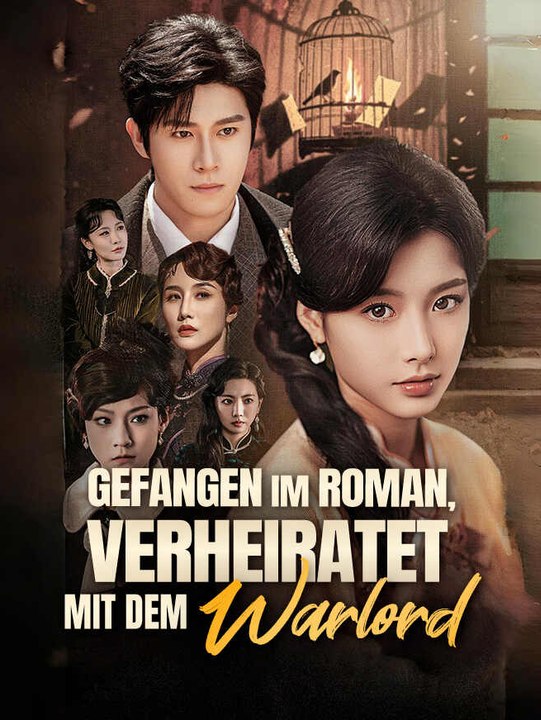 Gefangen im Roman, verheiratet mit dem Warlord | Komplette Serie | Short Drama Deutsch