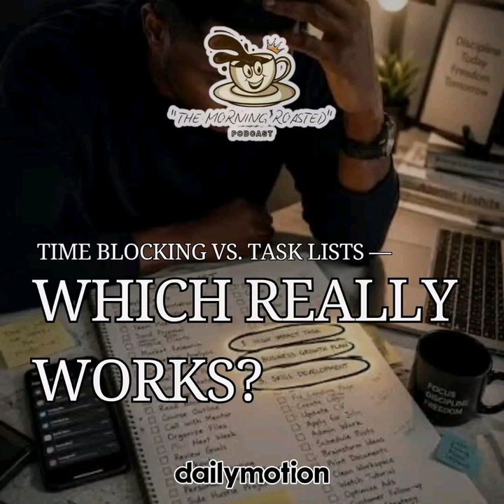 Time Blocking Vs. Task List: Which Really Works?