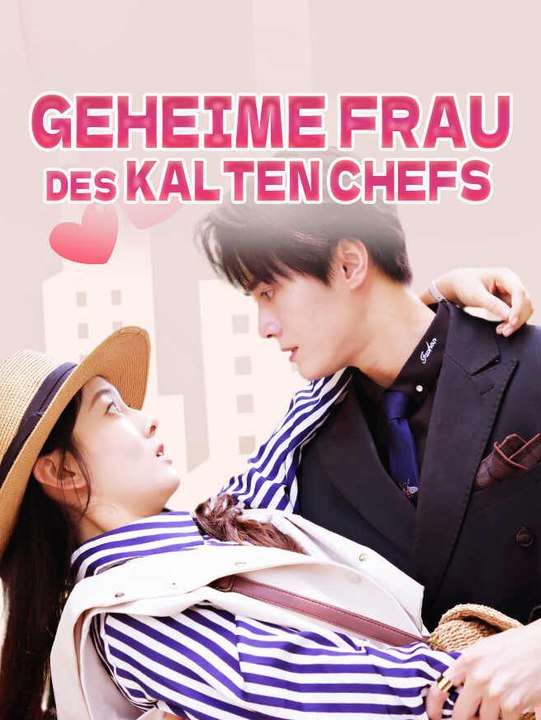 Geheime Frau des kalten Chefs | Komplette Serie | Short Drama Deutsch