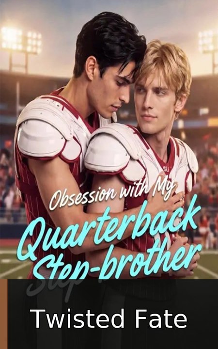 Obsession with My Quarterback Step-brother - Full EP 2026 #englishsubtitle #fullfilm🍿🍿 | Twisted Fate