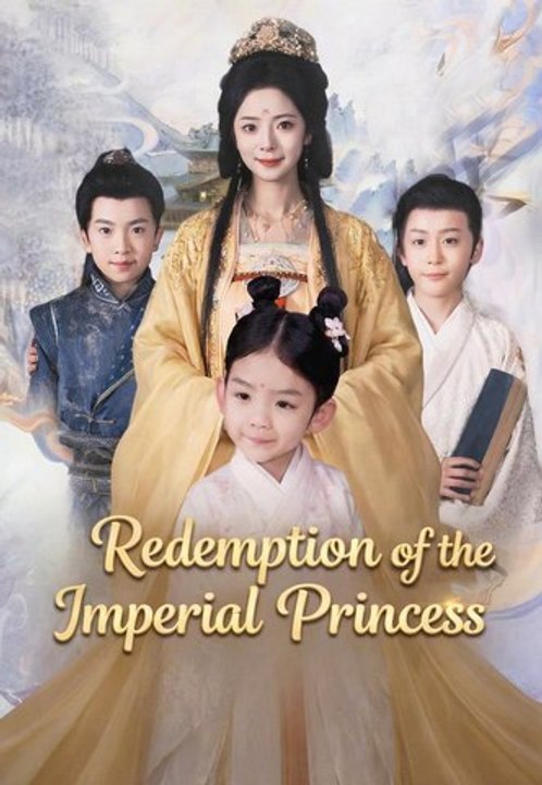 Redemption of the Imperial Princess | Full Series | Short Drama English