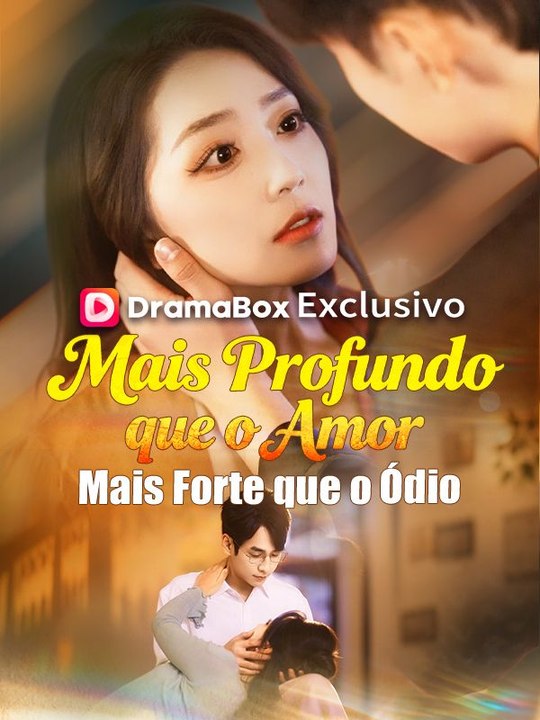 Mais Profundo que o Amor, Mais Forte que o Ódio Série Completa