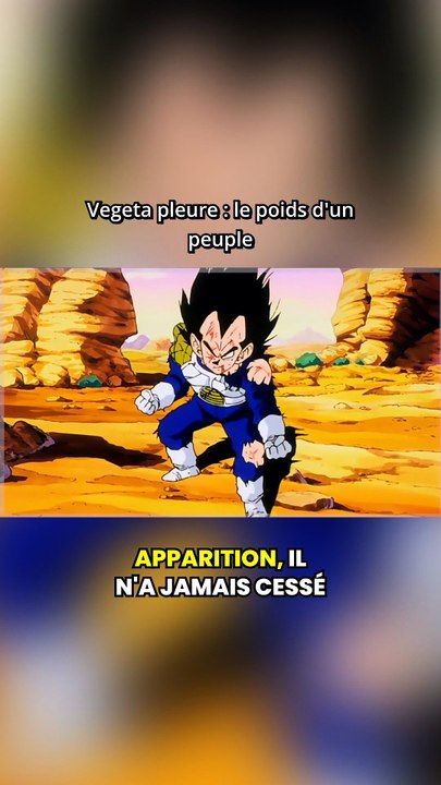 Quand Vegeta pleure et porte le poids de toute sa race — scène la plus émouvante