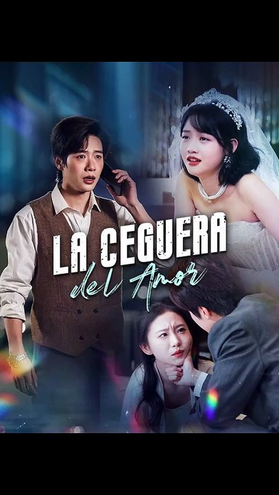 La Ceguera del Amor💗🔥 Completo