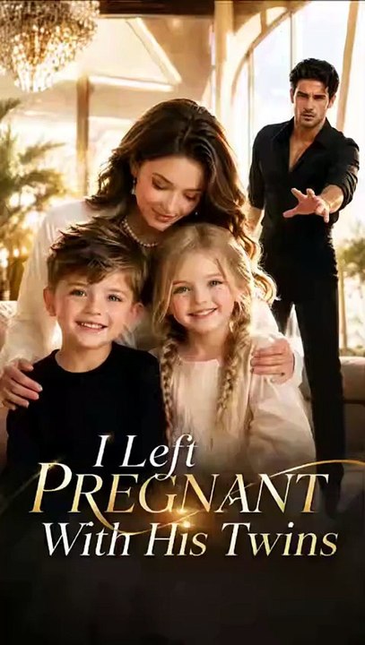I Left Pregnant With His Twins