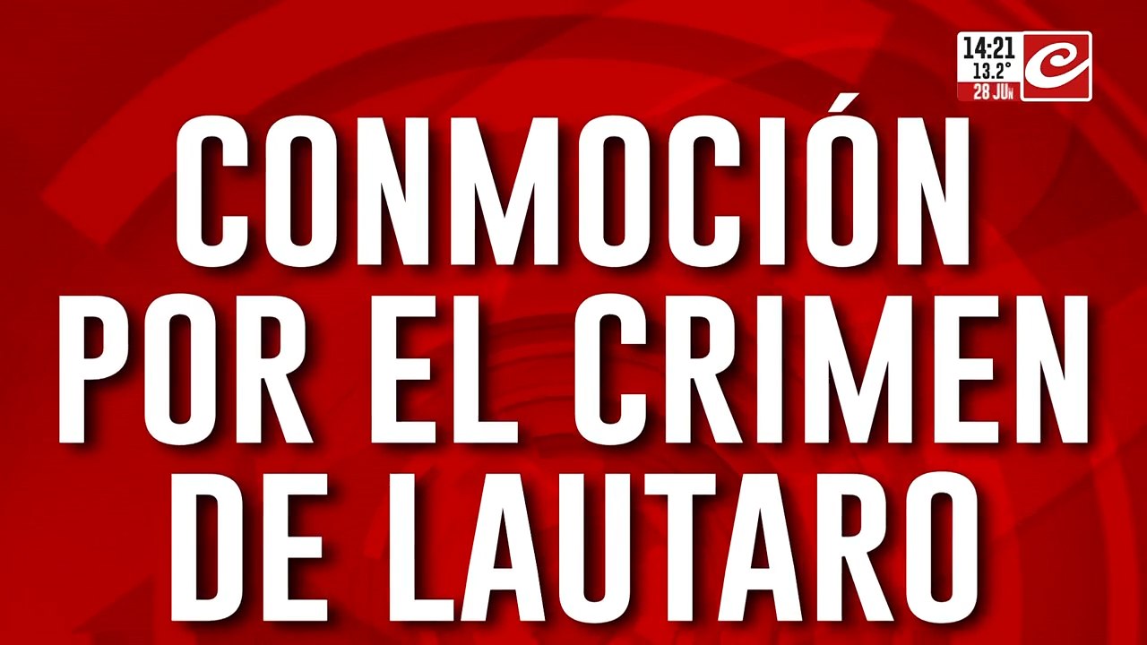 Crimen de Lautaro: el conmovedor relato de Marcelo, su papá