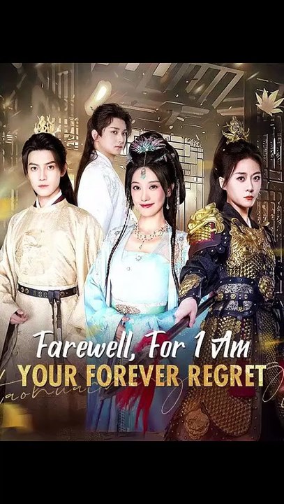 Farewell, For I Am Your Forever Regret - Ep ✅ FULL [Eng Sub]