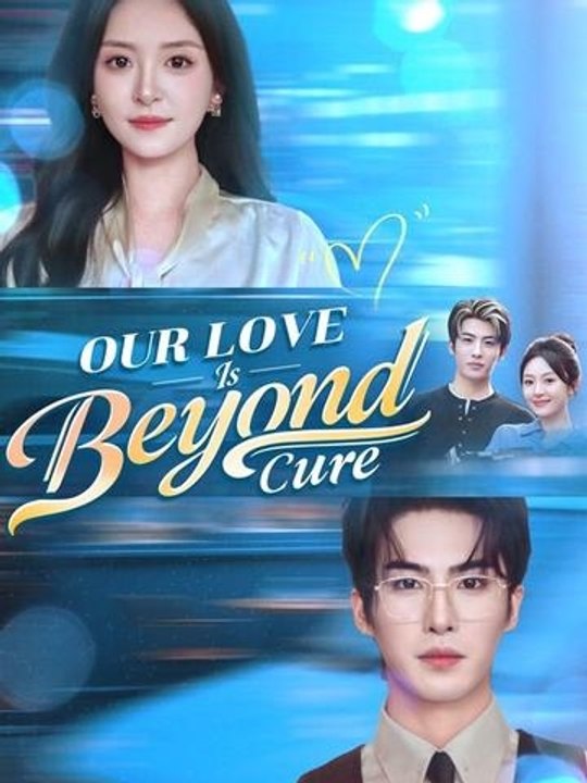 Our Love Is Beyond Cure(DUBBED) - Full Episode