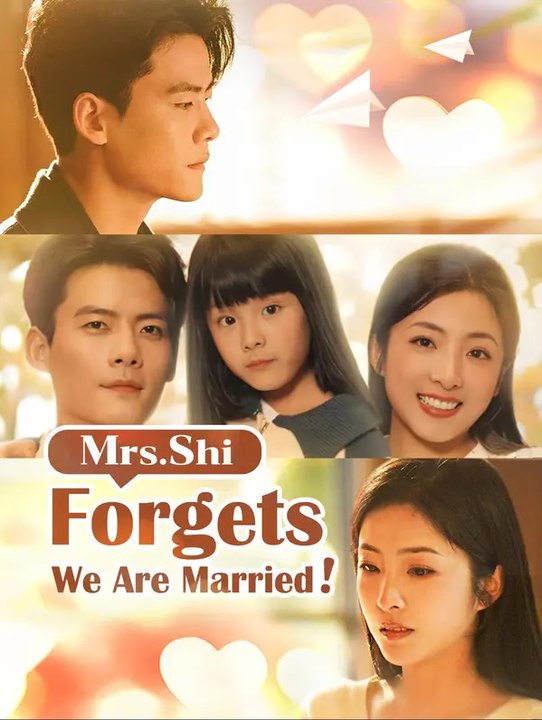 Mrs. Shi Forgets, We Are Married! | Serie Completa | Short Drama Español