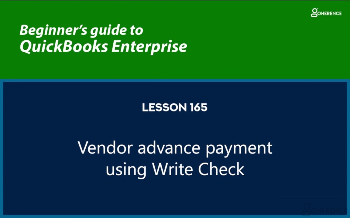 165 - Vendor advance payment using Write Check