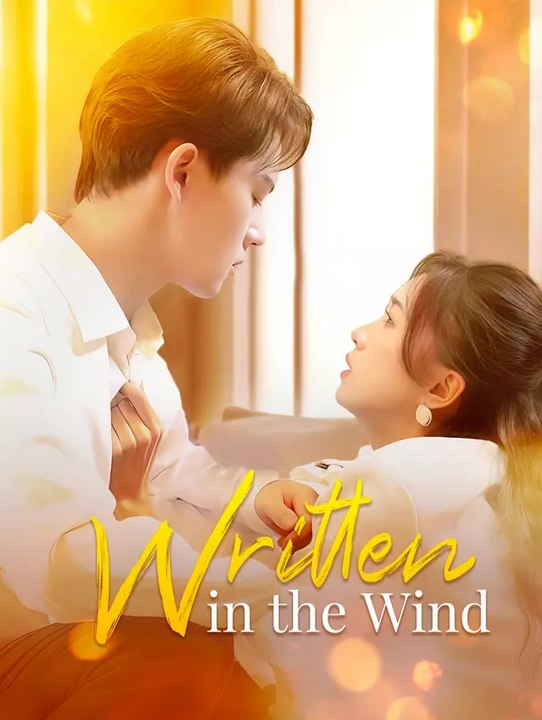 Written in the Wind | Serie Completa | Short Drama Español