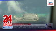 2nd arbitration case vs. China, pinag-aaralan—maritime expert | 24 Oras Weekend