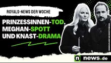 Royals-News der Woche: Prinzessinnen-Tod, Meghan-Spott und Knast-Drama erschüttern die Adelswelt