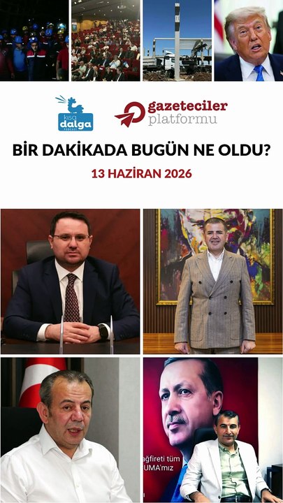 Bir dakikada bugün ne oldu?