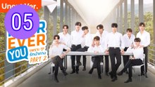 Fourever You Part 2 Uncut Ver Episode 5 Engsub