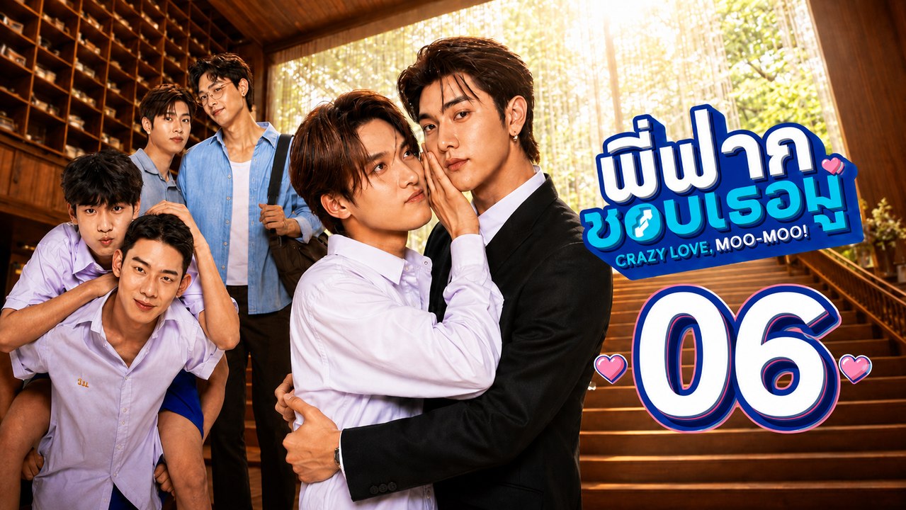 Crazy Love, Moo-Moo! - Episode 6 [ Eng Sub ]