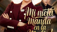 ¡Mi nieta manda en la mafia! | Serie Completa (63 eps) HD