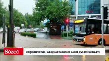 Kırşehir'de sağanak sele dönüştü; araçlar yollarda mahsur kaldı, ev ve iş yerlerini su bastı