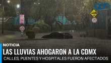 Las lluvias ahogaron al sur de la Ciudad de México. Calles, puentes y hospitales fueron afectados