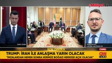 Trump: İran'la yarın anlaşma imzalanacak, Hürmüz Boğazı herkese açık olacak
