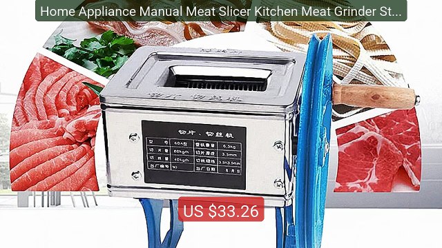 Home Appliance Manual Meat Slicer Kitchen Meat Grinder Stainless St... Top Rated 2026 | Buy Now!
