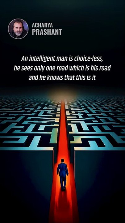 The Intelligent Way || Acharya Prashant