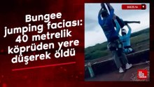 Brezilya'da halatla atlama faciası: Halatları unutulan kadın yaşamını yitirdi