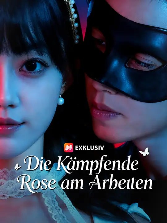 Die Kämpfende Rose am Arbeiten | Komplette Serie | Short Drama Deutsch