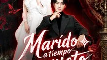 Marido a tiempo completo | Serie Completa | Short Drama Español