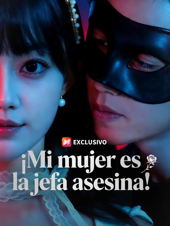 ¡Mi mujer es la jefa asesina! | Serie Completa | Short Drama Español