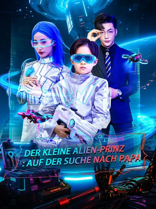 Der kleine Alien-Prinz: Auf der Suche nach Papa | Komplette Serie | Short Drama Deutsch