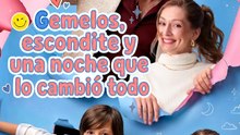 Gemelos, escondite y una noche que lo cambió todo | Serie Completa (62 eps) HD