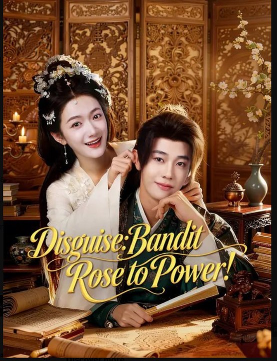Disguise Bandit Rose to Power- Drama Movies English Sub