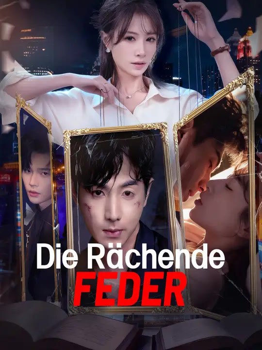 Die Rächende Feder  | Komplette Serie | Short Drama Deutsch