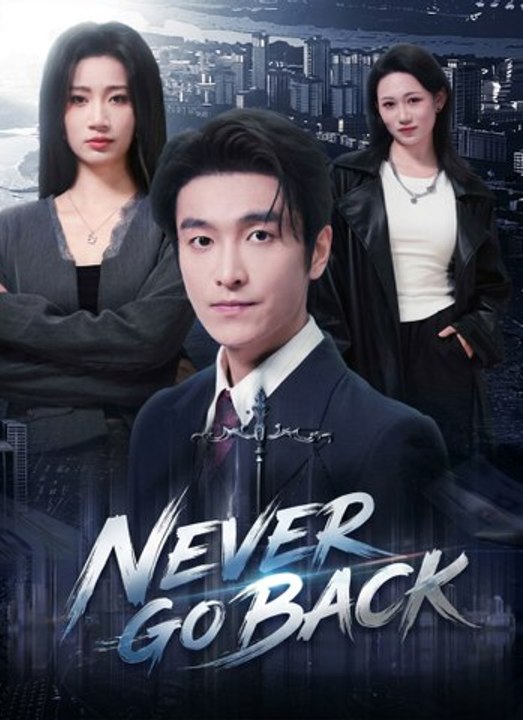 Never Go Back - Full Movie