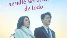 Mi esposo falso resultó ser el dueño de todo | Serie Completa | Short Drama Español