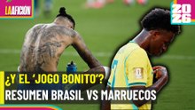 Crónica Brasil vs Marruecos: Marruecos sorprendió al mundo y Brasil terminó pidiendo la hora