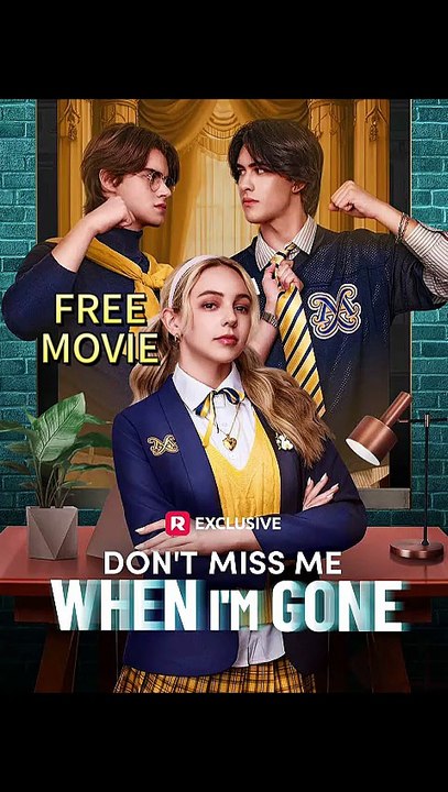 Don't Miss Me When I'm Gone🍁 – ☀️FREE HD MOVIE🌅