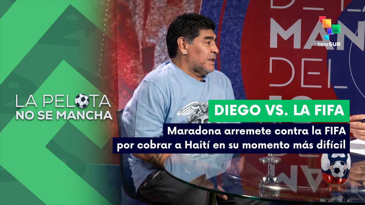 LA PELOTA NO SE MANCHA | Diego Vs. la FIFA | Ma...