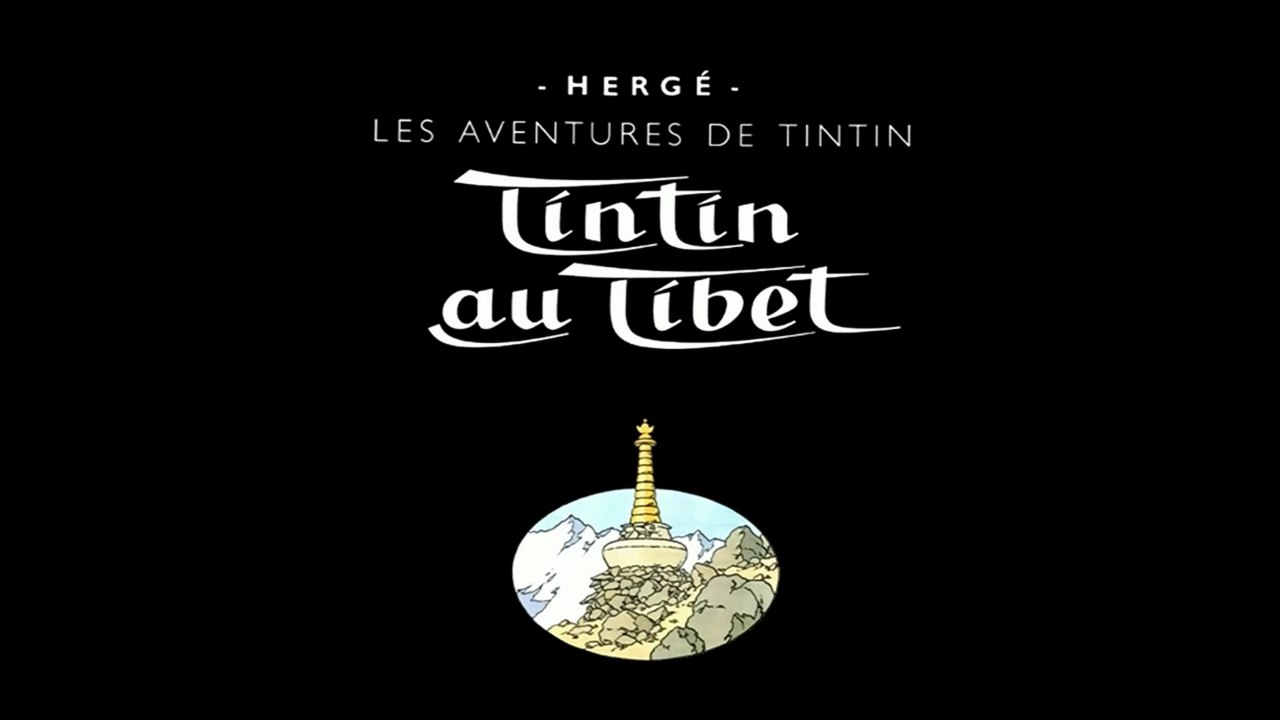 Les Aventures de Tintin - 2x06 - 2x07 - Tintin au Tibet - HD 1080